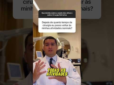 Quanto tempo para voltar às atividades após cirurgia refrativa? #cirurgiarefrativa #miopia