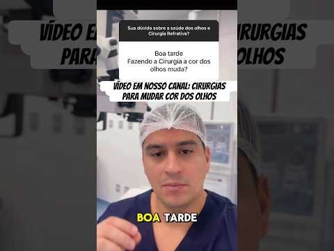 Cirurgia refrativa mudar a cor dos olhos? #cirurgiarefrativa #miopia #astigmatismo #hipermetropia