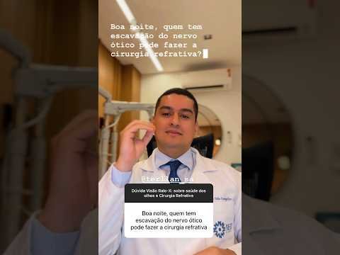 Tenho escavação do nervo óptico. Posso fazer a cirurgia refrativa? #cirurgiarefrativa #miopia