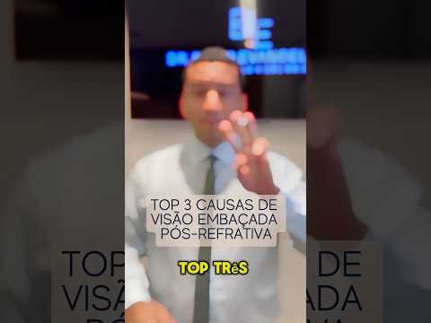 Causas de embaçamento visual após cirurgia refrativa 100% a laser #cirurgiarefrativa