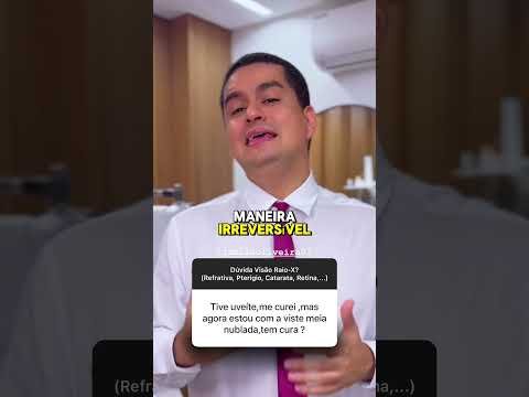 Uveíte e vista nublada?
