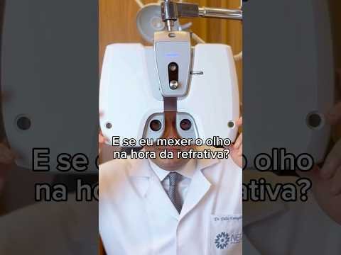 E se eu mexer o olho na hora da refrativa?