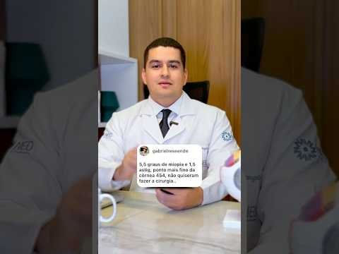 Pode fazer a cirurgia refrativa com a córnea fina?