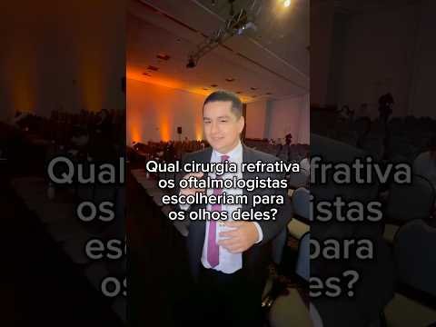 Maiores especialista em refrativa respondem qual tipo de cirurgia eles fariam neles mesmos!