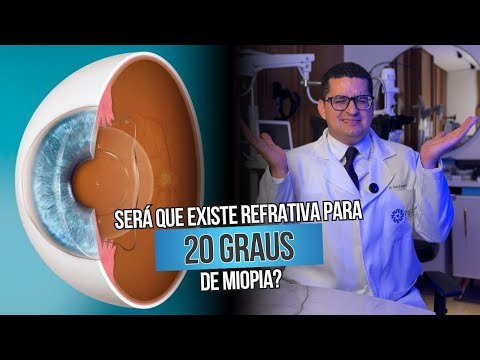 Será que existe refrativa para 20 graus de miopia?