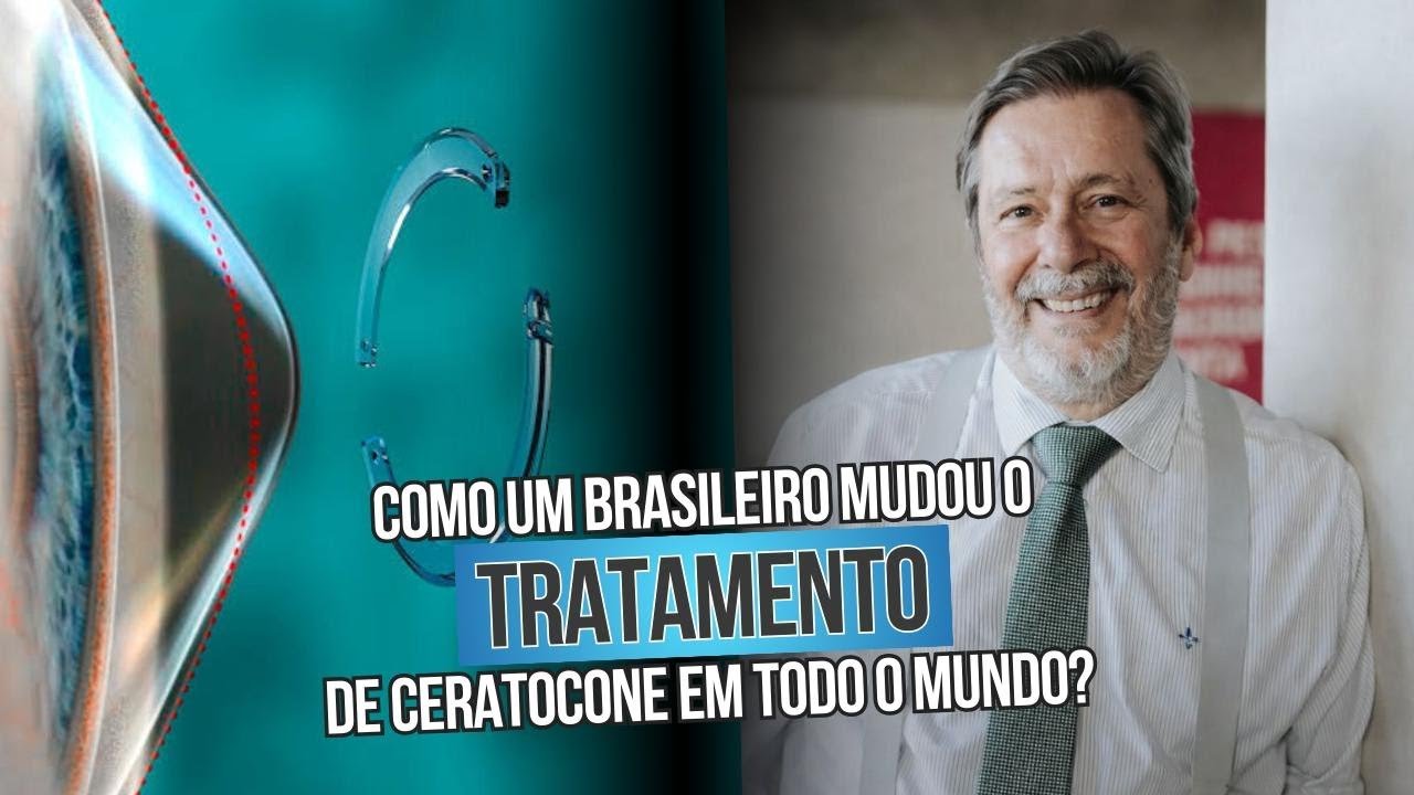 Como um brasileiro ajudou a mudar o tratamento do ceratocone