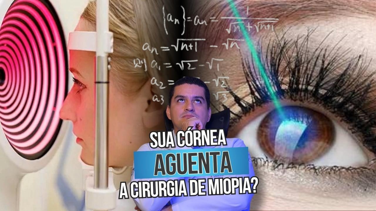 Sua córnea aguenta a cirurgia da miopia?