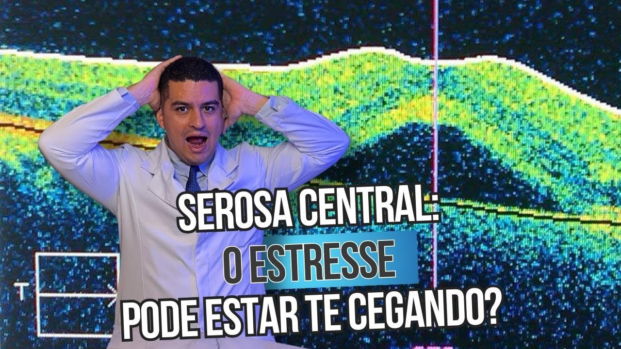 Central serosa: o estresse pode afetar sua visão?